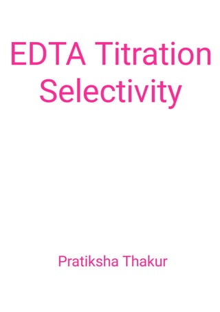 Methods to Increase Selectivity in EDTA Titration | PDF