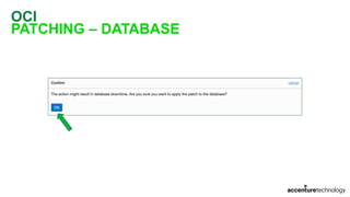 OCI
PATCHING – DATABASE
 