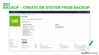 OCI
BACKUP – CREATE DB SYSTEM FROM BACKUP
 