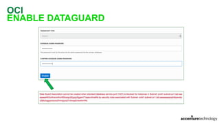 OCI
ENABLE DATAGUARD
 