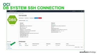 OCI
DB SYSTEM SSH CONNECTION
 