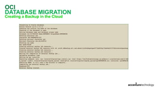 OCI
DATABASE MIGRATION
Creating a Backup in the Cloud
 