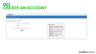 OCI
CREATE AN ACCOUNT
 