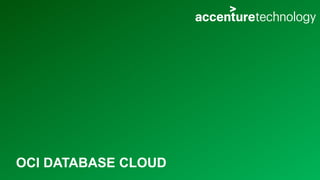 OCI DATABASE CLOUD
 