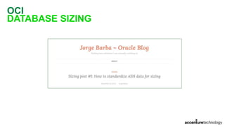 OCI
DATABASE SIZING
 