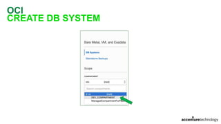 OCI
CREATE DB SYSTEM
 