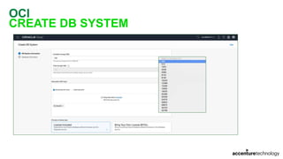 OCI
CREATE DB SYSTEM
 