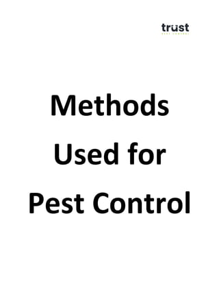 Methods
Used for
Pest Control
 