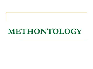 METHONTOLOGY 