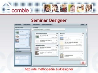 Seminar Designer http://de.methopedia.eu/Designer 