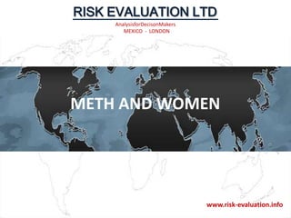  METH AND WOMEN  www.risk-evaluation.info 
