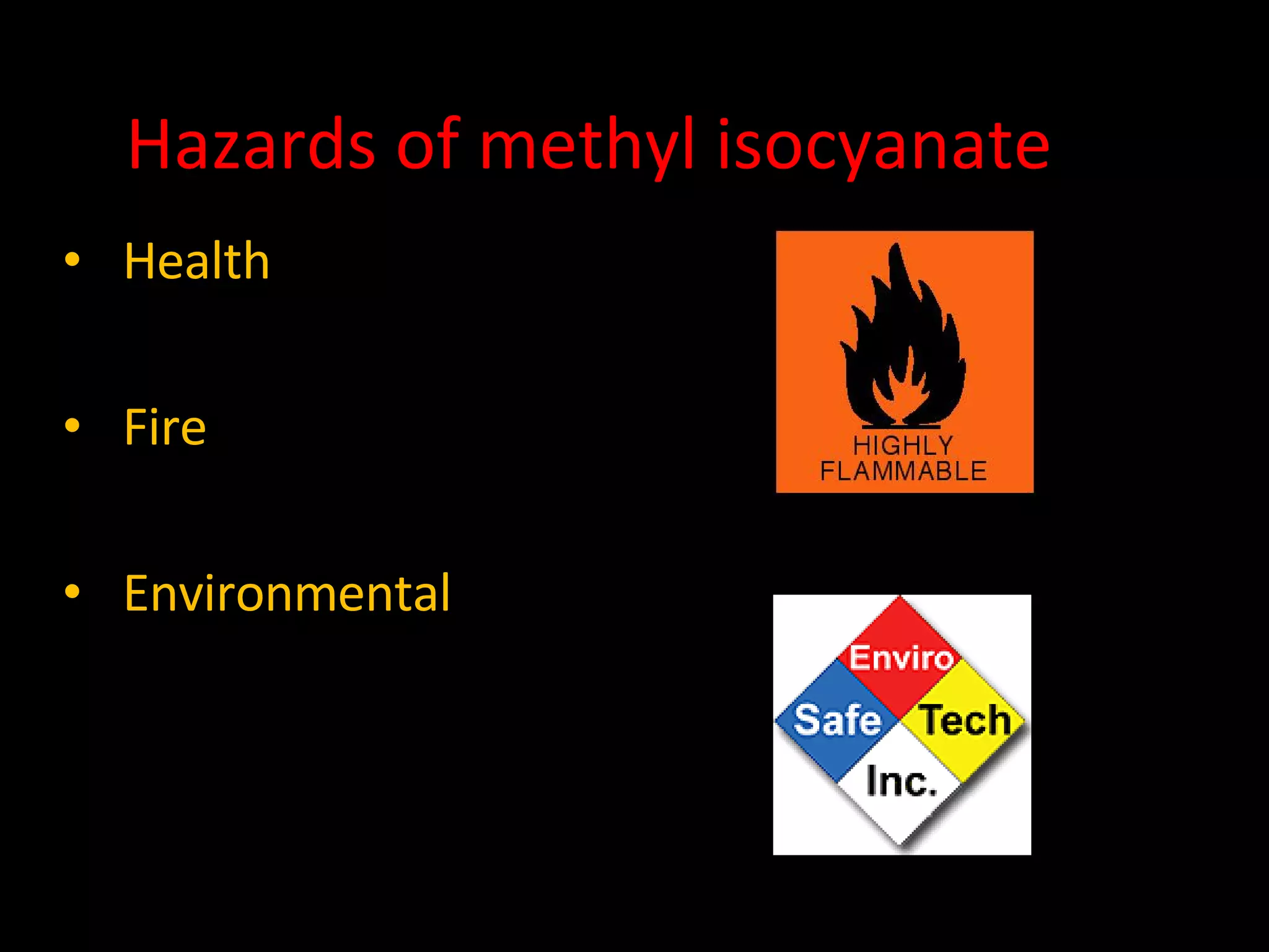 Health  Fire Environmental Hazards of methyl isocyanate 