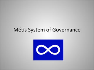 Métis System of Governance 