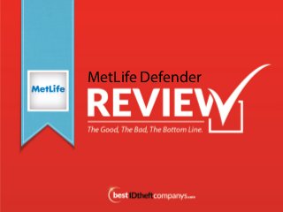 MetLife Defender
 