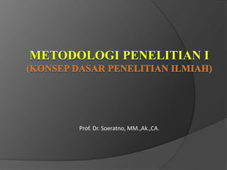 Prof. Dr. Soeratno, MM.,Ak.,CA.
 