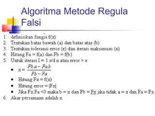 Algoritma Metode Regula
Falsi
 