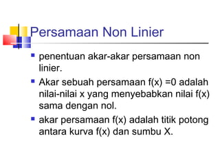 Metode numerik persamaan non linier | PPT