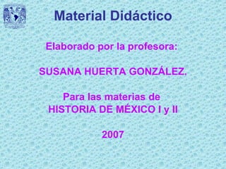 Material Didáctico ,[object Object],[object Object],[object Object],[object Object],[object Object]