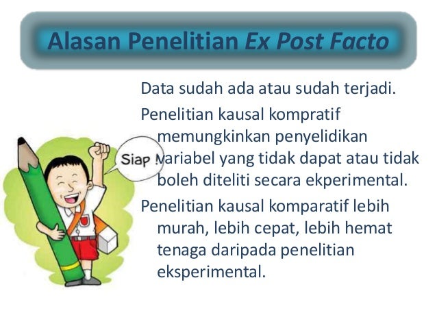 Metode ex post facto.ppt aldi aldinar- x iis 4