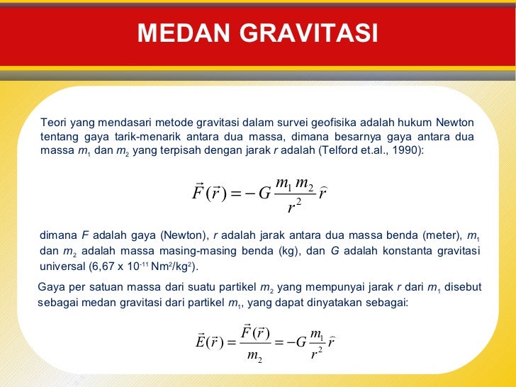 Metode GEOFISIKA gravitasi Metode GEOFISIKA gravitasi