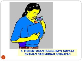 4. MENENTUKAN POSISI BAYI SUPAYA NYAMAN DAN MUDAH BERNAFAS 