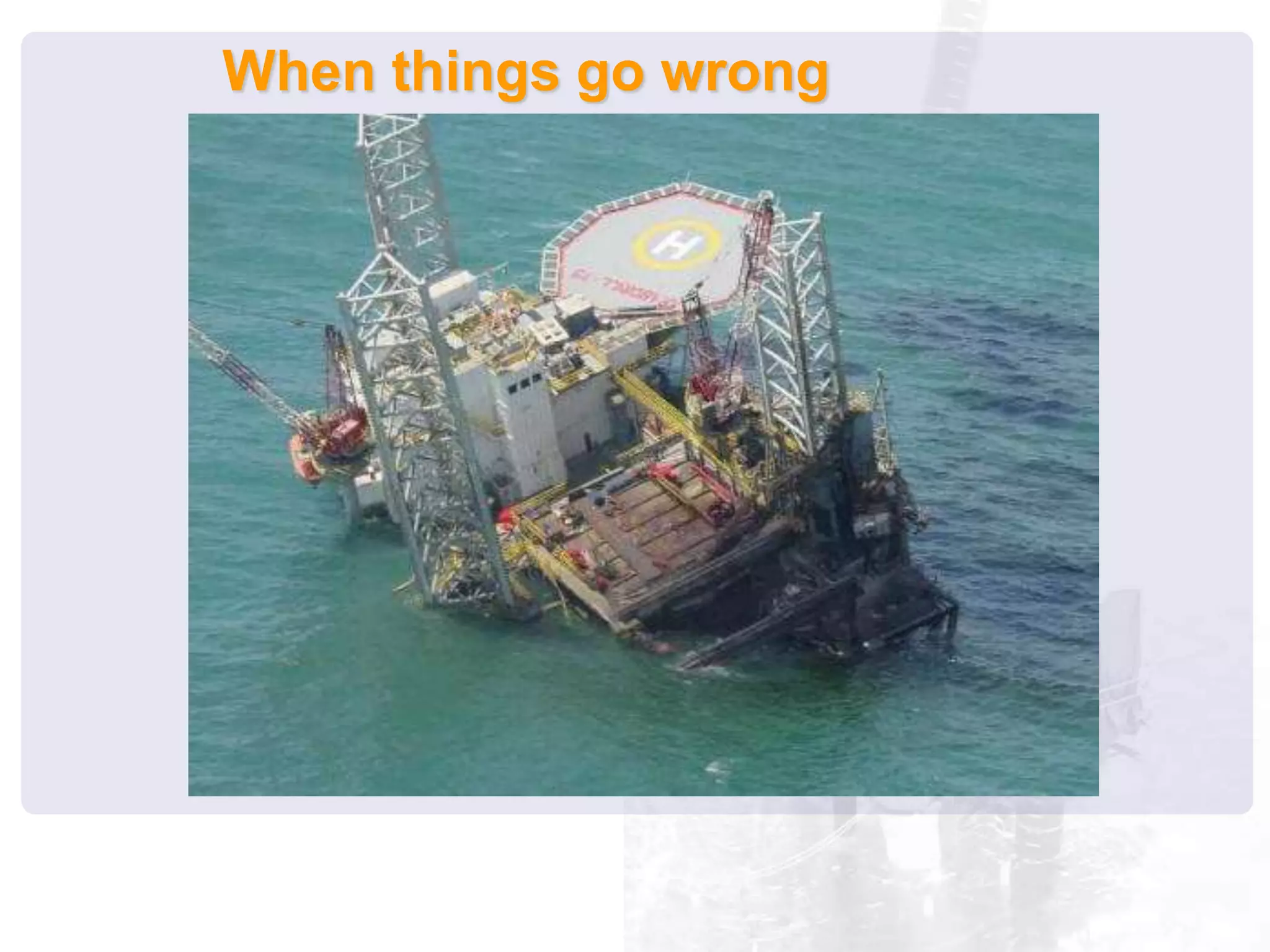 When things go wrong
 