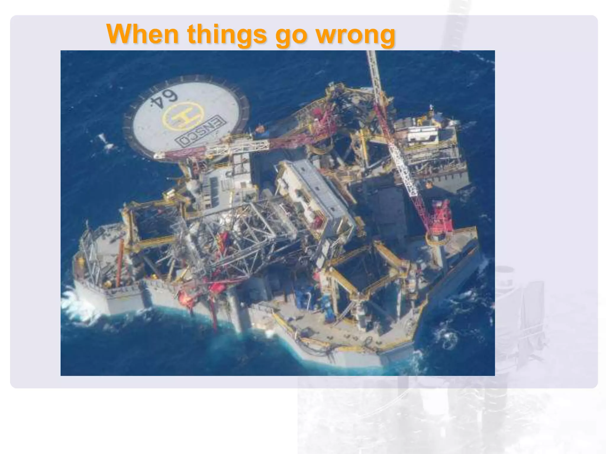 When things go wrong
 