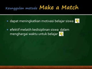 Metode make a match | PPTX