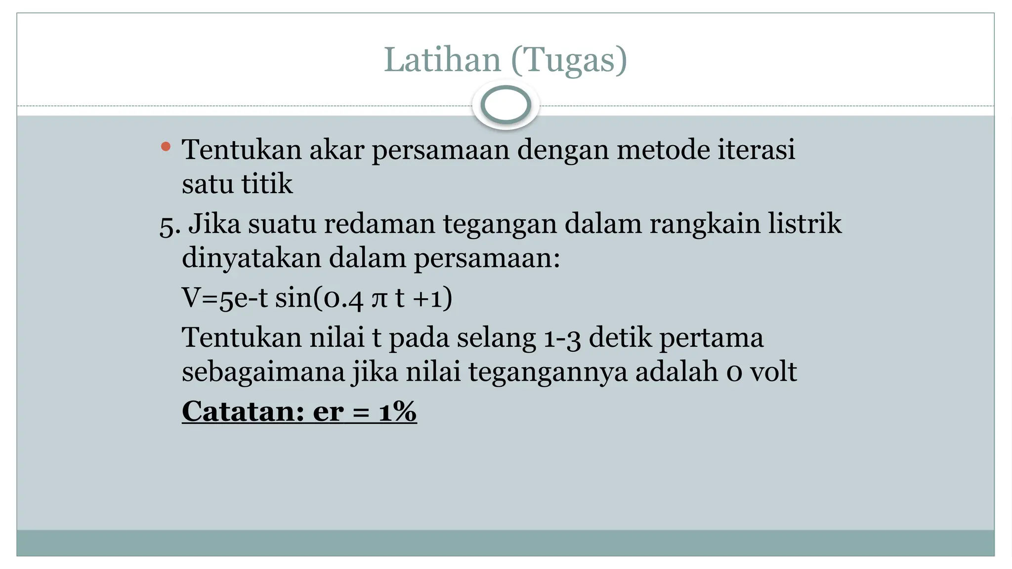 Metode Numerik - Pertemuan 4 Metode Newton-Raphson dan Metode Iterasi.pptx