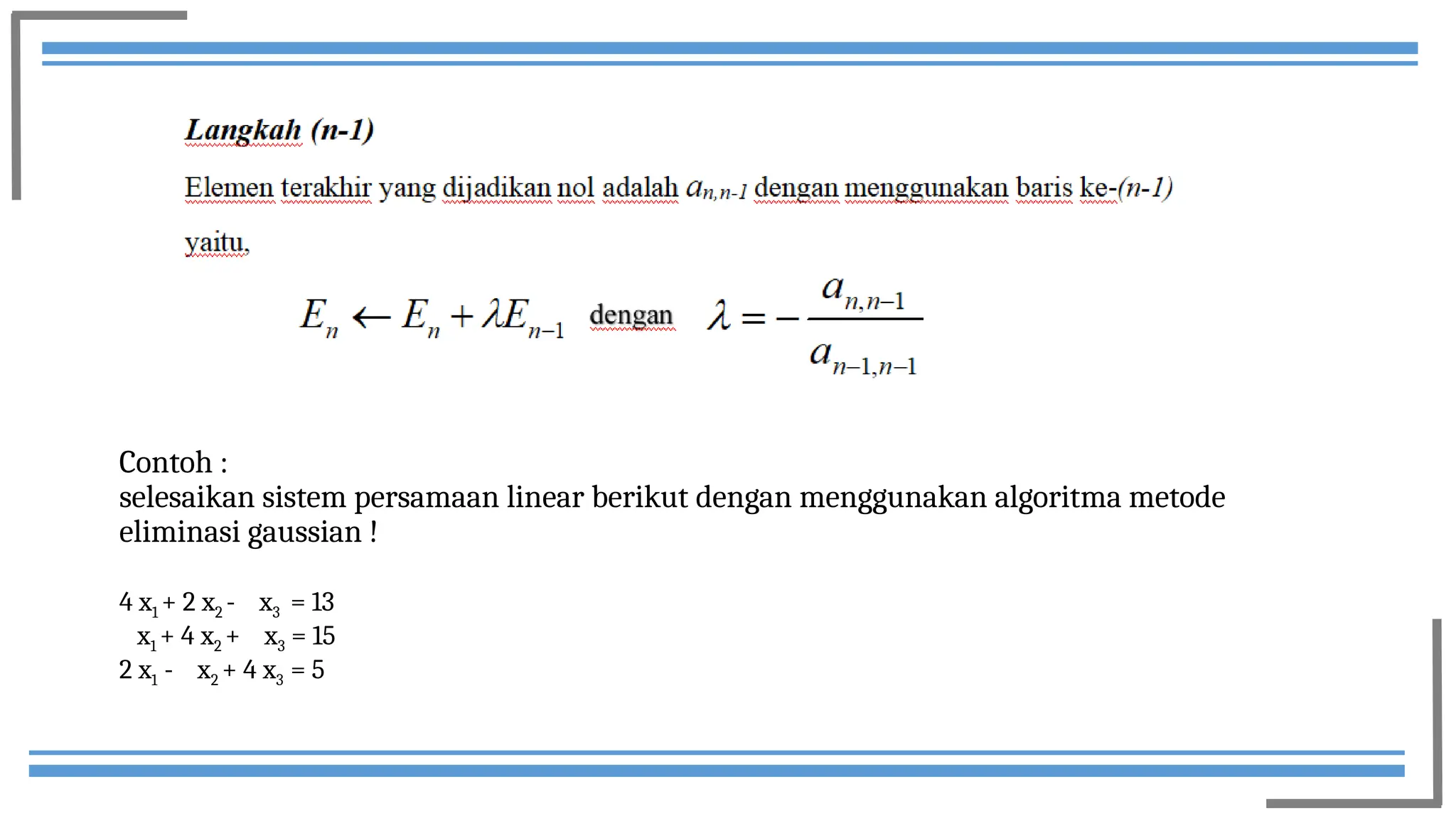 Metode Numerik Kelompok 5 Sistem Persamaan Linear Metode eliminasi ...