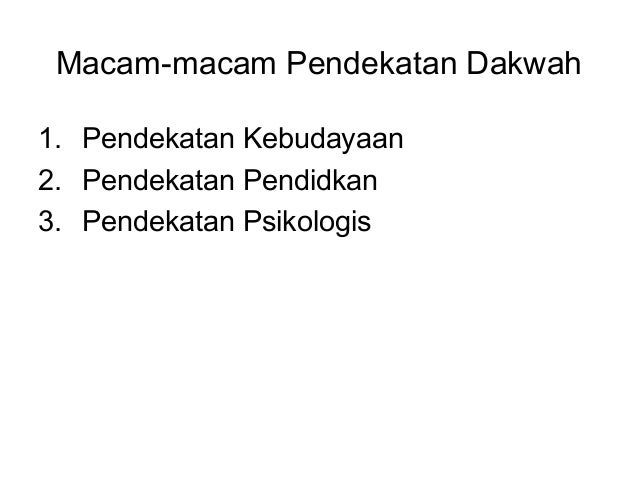 Metode & pendekatan dakwah