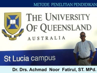 Dr. Drs. Achmad Noor Fatirul, ST. MPd.
 