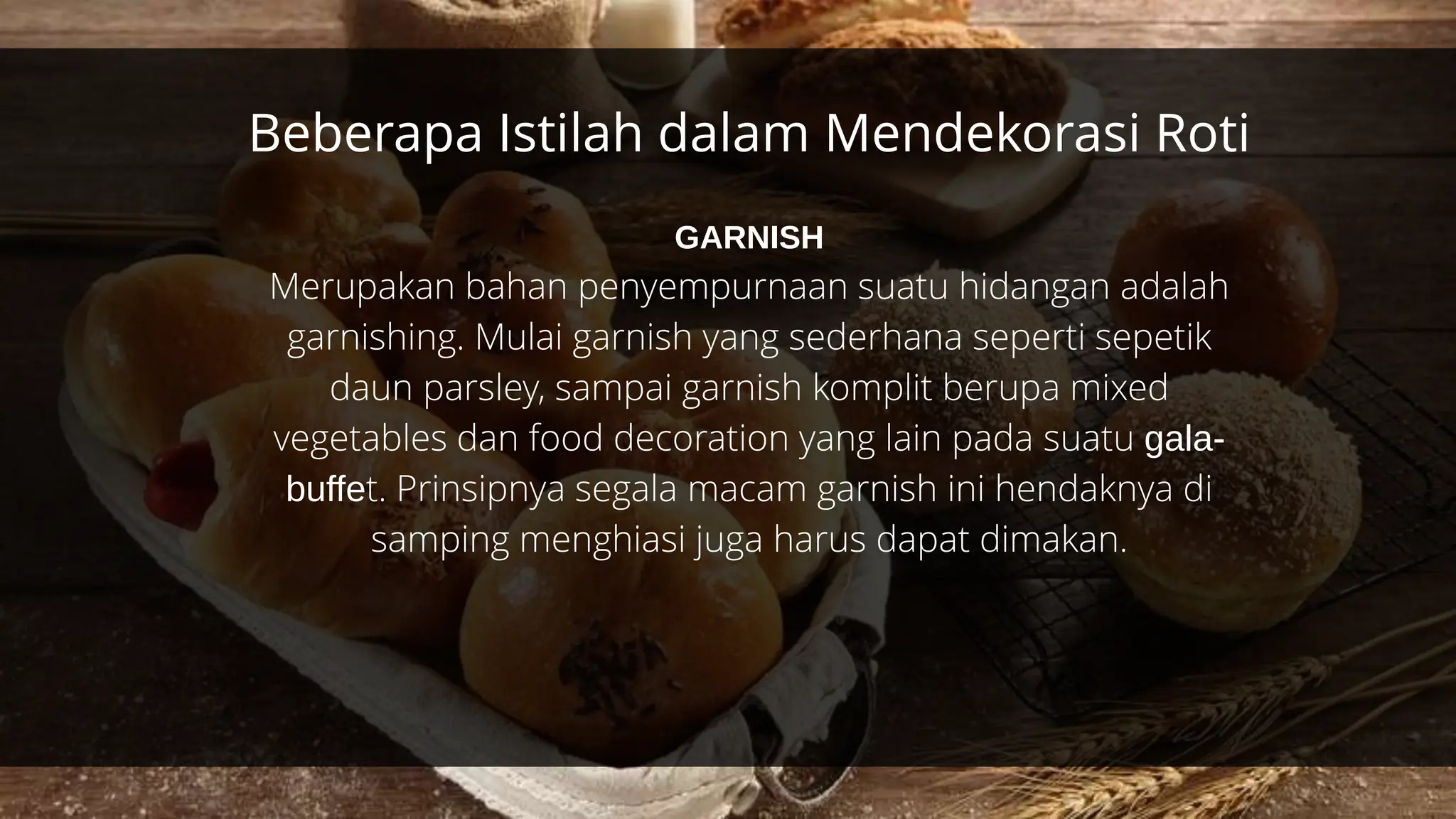 Garnishing Roti Metode Pengolahan Roti. seabagai bentamnpptx | PPTX