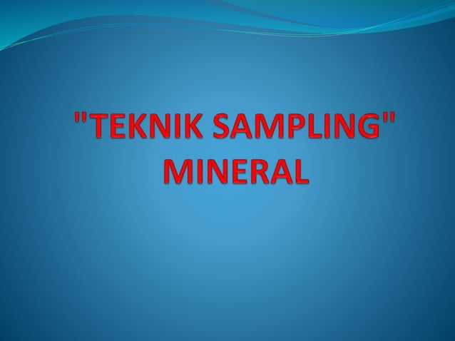 Metode_Sampling bahan galian mineral.pptx