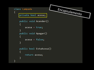 Encapsulamento
Encapsulamento
 