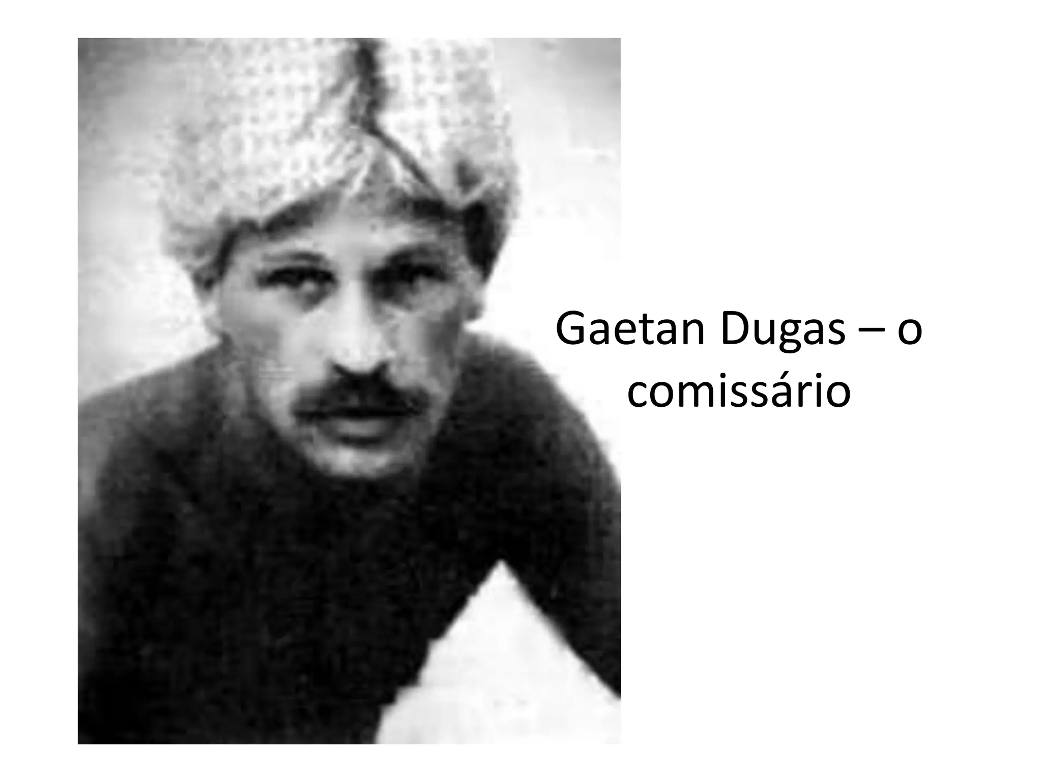 Gaetan Dugas – o
   comissário
 