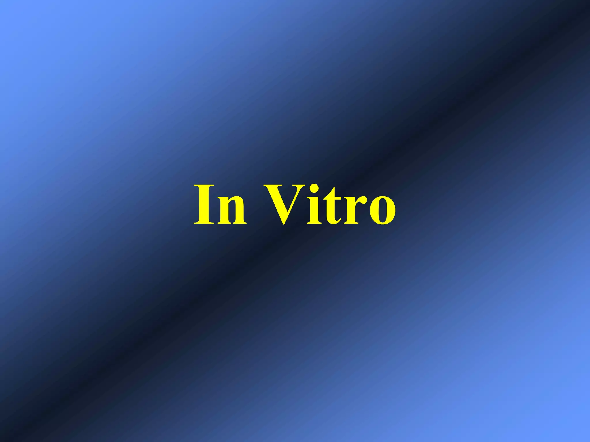 In Vitro