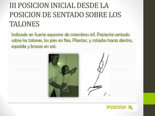 III POSICION INICIAL DESDE LA
POSICION DE SENTADO SOBRE LOS
TALONES
 