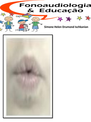 Simone Helen Drumond Ischkanian
 