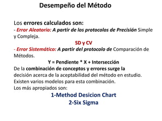 Desempeño del Método
Method Desicion Chart

- Recomendaciones para combinación de errores:
                        • bias ...