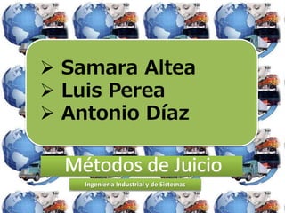  Samara Altea
 Luis Perea
 Antonio Díaz
Ingeniería Industrial y de Sistemas
 