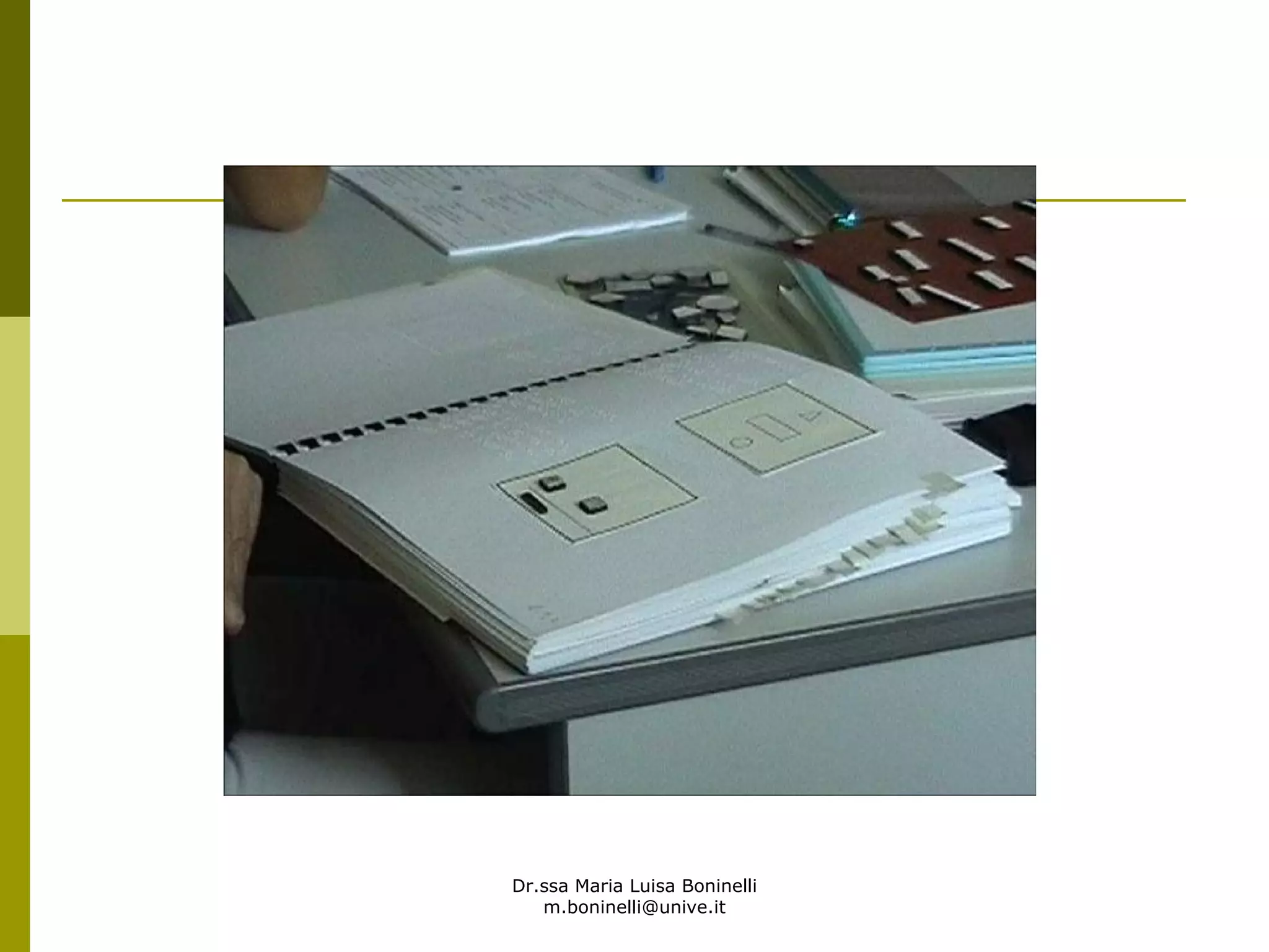 Dr.ssa Maria Luisa Boninelli
m.boninelli@unive.it
 
