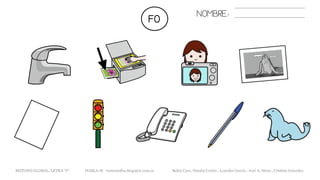 FO NOMBRE:
METODO GLOBAL, LETRA “F“ HABLA-M cortes0alba.blogspot.com.es Belén Caro, Natalia Cortés , Lourdes García , José A. Mora , Cristina González
 