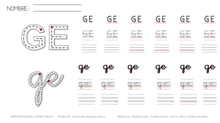 NOMBRE:
METODO GLOBAL, LETRA “GE GI” HABLA-M cortes0alba.blogspot.com.es Belén Caro, Natalia Cortés , Lourdes García , José A. Mora , Cristina González
 
