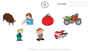 TO
METODO GLOBAL HABLA-M cortes0alba.blogspot.com.es Natalia Cortés Alba
NOMBRE:
 