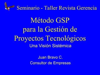 Metodo Gestion de Proyectos GSP - CFADIDO.ppt