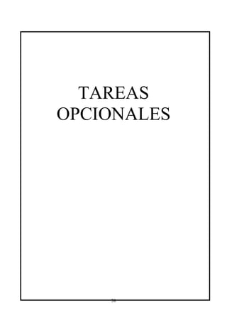 TAREAS
OPCIONALES




    38
 