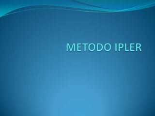 METODO IPLER 