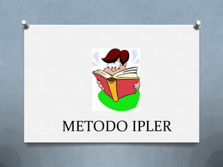 METODO IPLER
 