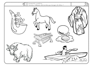 Percepción auditiva
Técnica: Colorear elementos que tengan la letra Y.
 